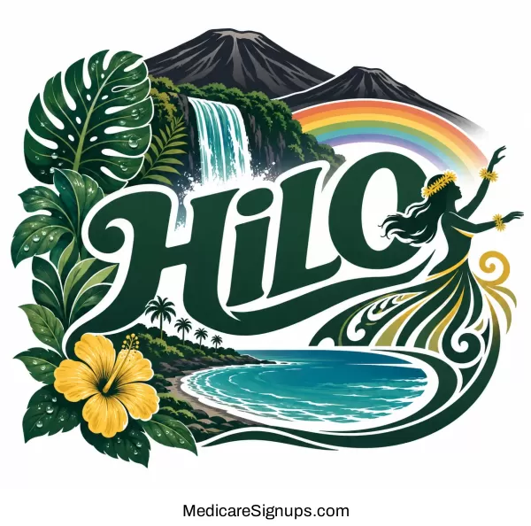Enroll in a Hilo Hawaii Medicare Plan.