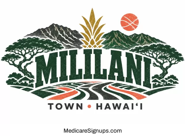 Enroll in a Mililani Town Hawaii Medicare Plan.