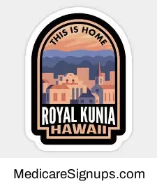 Enroll in a Royal Kunia Hawaii Medicare Plan.